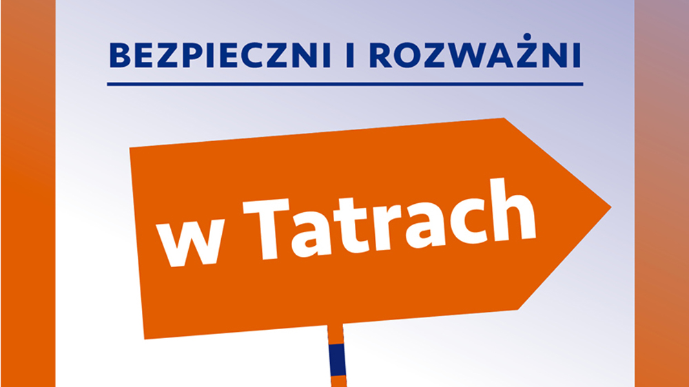 „Bezpieczni i rozważni w Tatrach”